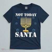 Not Today Santa Jewish Holiday Festival Funny Hanukkah T-Shirt thumb 5