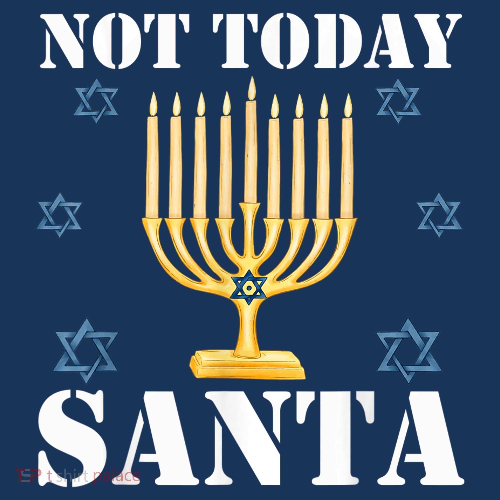 Not Today Santa Jewish Holiday Festival Funny Hanukkah T-Shirt