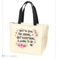 Not To Spoil The Ending But Everything Is Going To Be Ok Tote Bag thumb 3