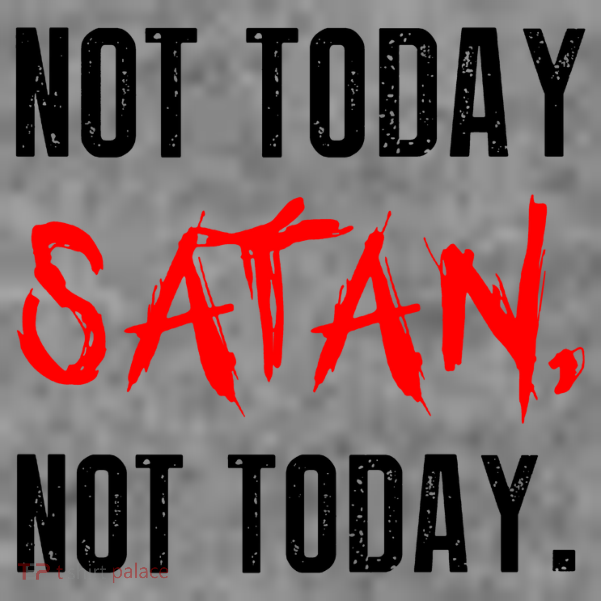 Not Today Satan Toddler Hoodie