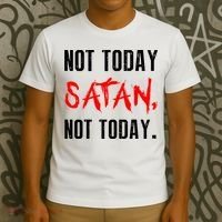 Not Today Satan T-Shirt thumb 3