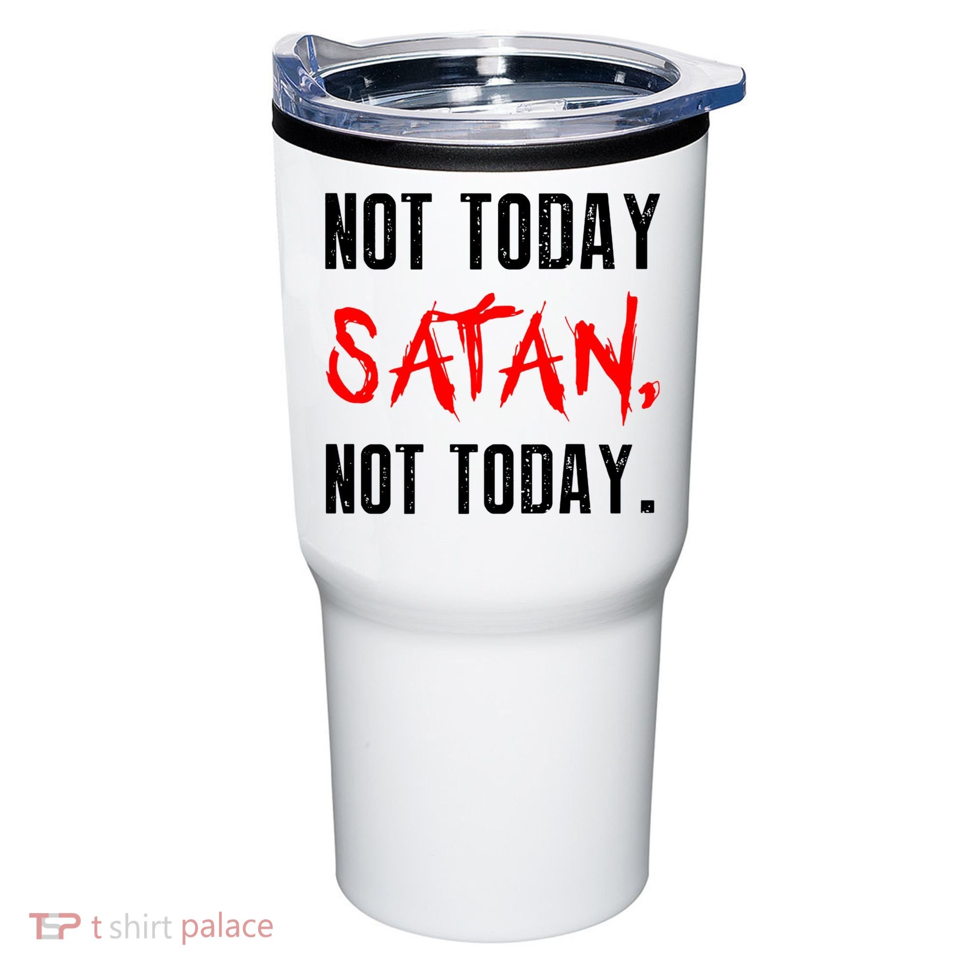 Not Today Satan Tumbler