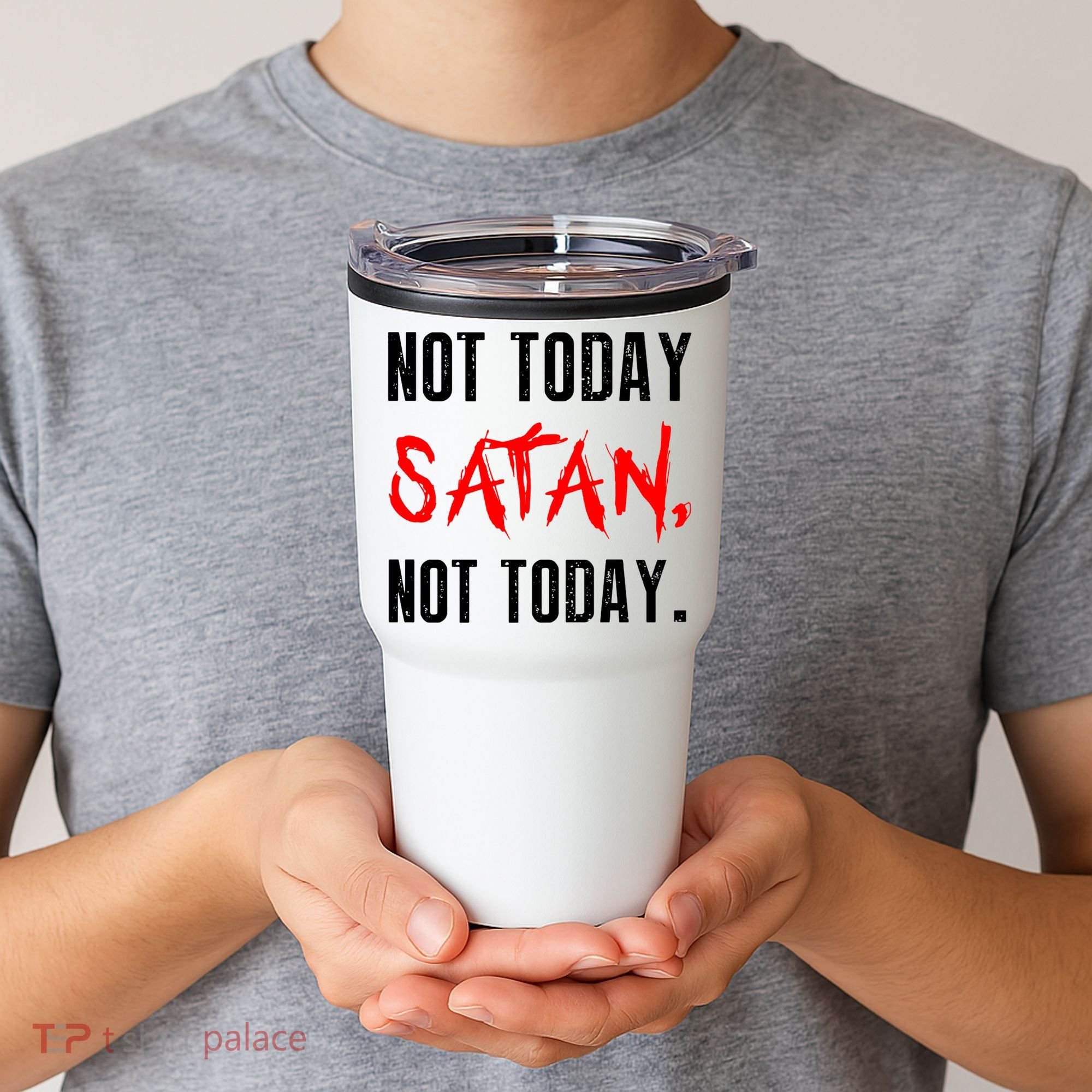 Not Today Satan Tumbler