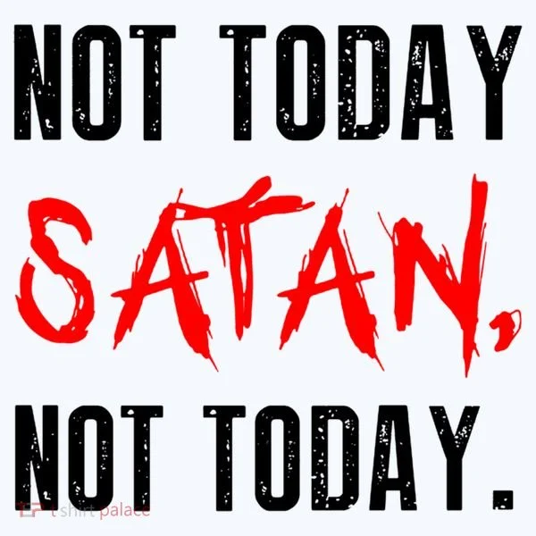 Not Today Satan Tank Top