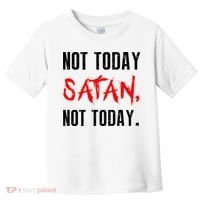 Not Today Satan Toddler T-Shirt thumb 0