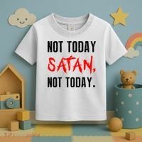 Not Today Satan Toddler T-Shirt thumb 3