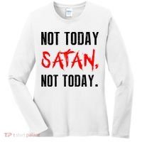 Not Today Satan Women's Long Sleeve Shirt thumb 0
