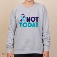 Not Today Suicide Prevention Ribbon Women's Sweatshirt thumb 0