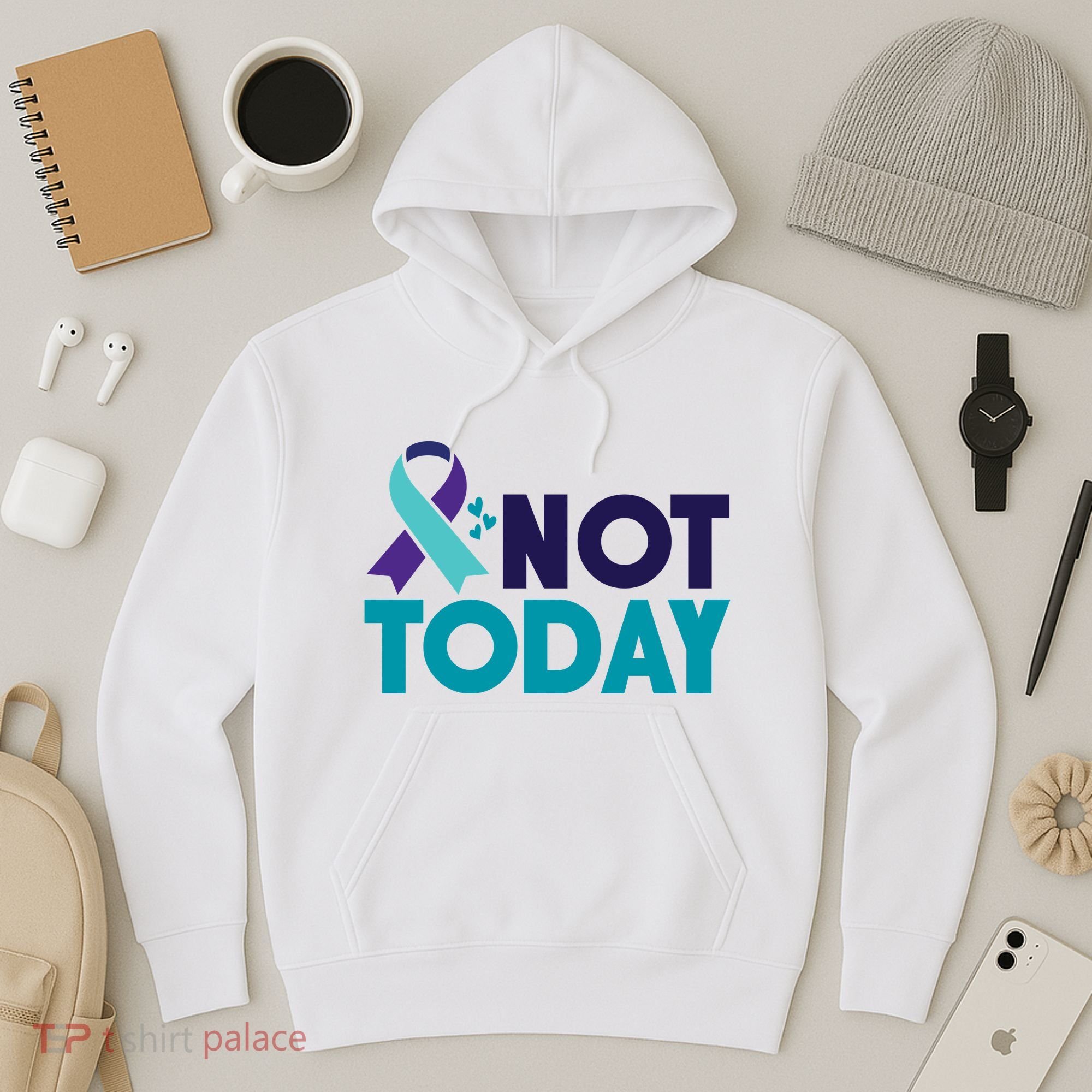 Not Today Suicide Prevention Ribbon Hoodie