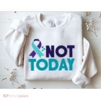 Not Today Suicide Prevention Ribbon Sweatshirt thumb 2