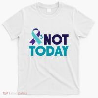 Not Today Suicide Prevention Ribbon T-Shirt thumb 0