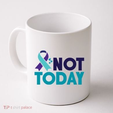 Not Today Suicide Prevention Ribbon Coffee Mug