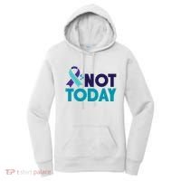 Not Today Suicide Prevention Ribbon Women's Hoodie thumb 0