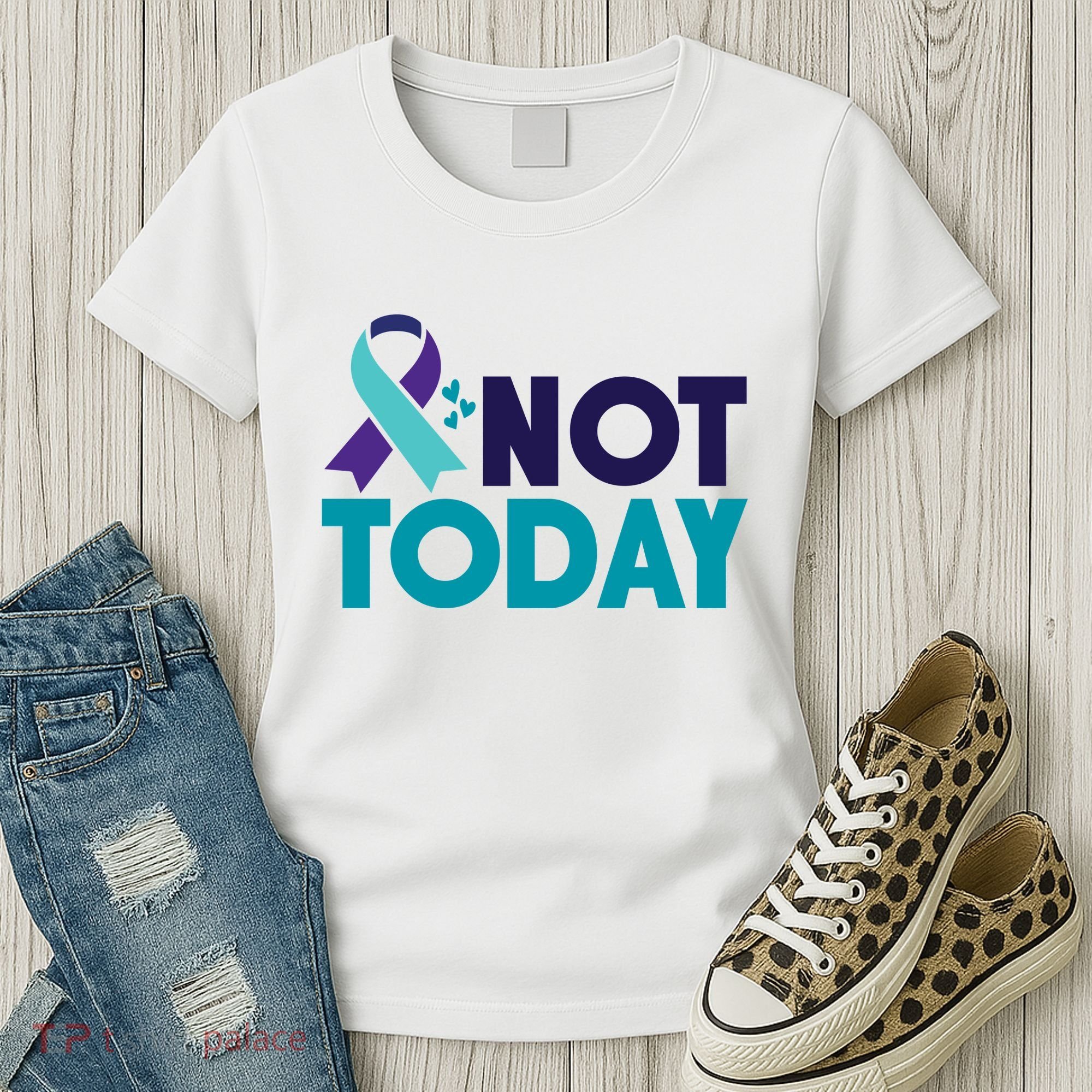 Not Today Suicide Prevention Ribbon Women's T-Shirt