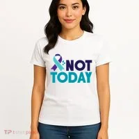 Not Today Suicide Prevention Ribbon Women's T-Shirt thumb 4