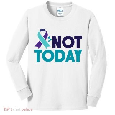 Not Today Suicide Prevention Ribbon Kids Long Sleeve Shirt