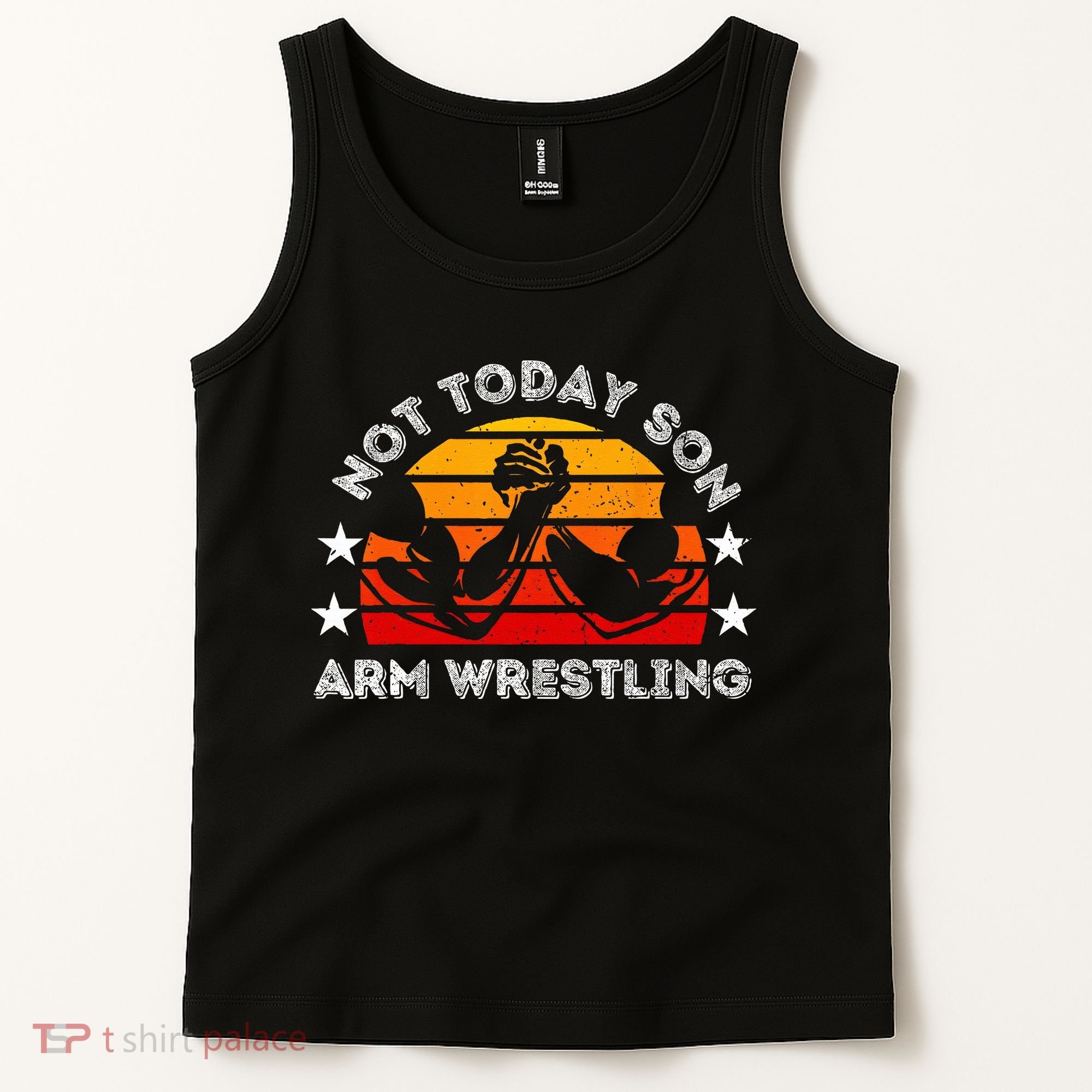 Not Today Son Arm Wrestling Game Father Valentines Day Tank Top
