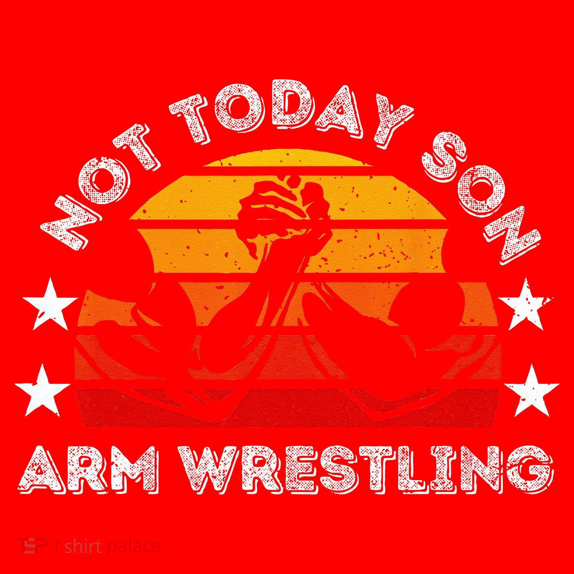 Not Today Son Arm Wrestling Game Father Valentines Day Santa Hat