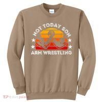 Not Today Son Arm Wrestling Game Father Valentines Day Sweatshirt thumb 0