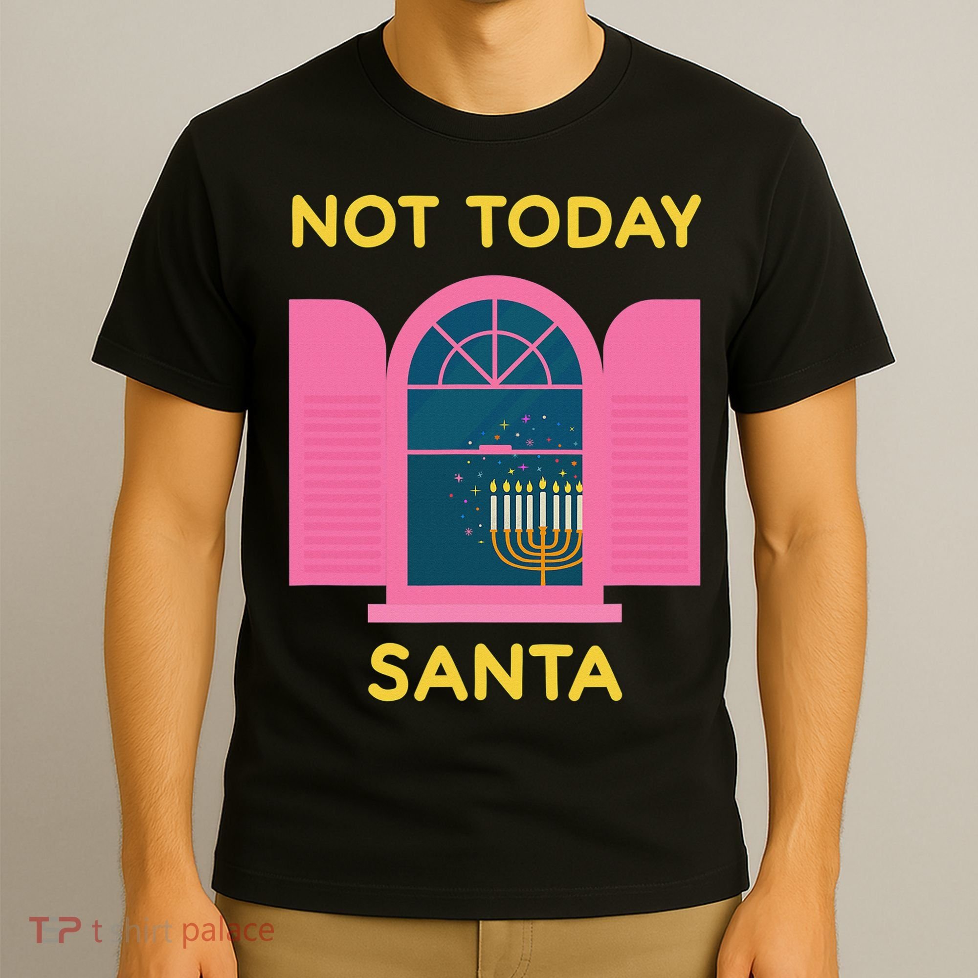 Not Today Santa Jewish Hanukkah Menorah Lights Dreidel Latke  T-Shirt