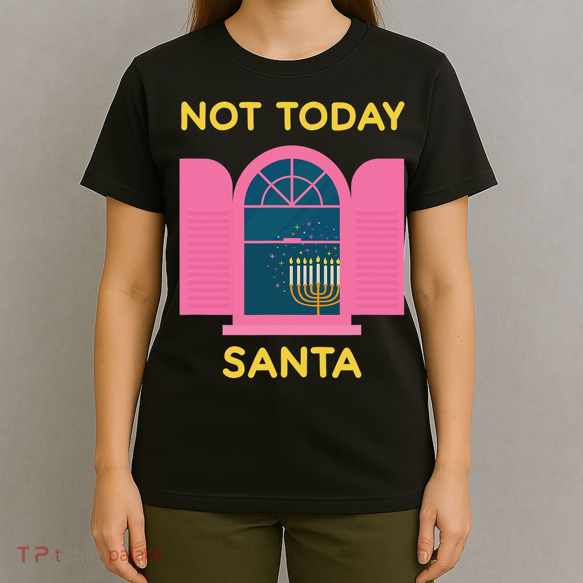Not Today Santa Jewish Hanukkah Menorah Lights Dreidel Latke  T-Shirt