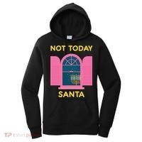 Not Today Santa Jewish Hanukkah Menorah Lights Dreidel Latke  Women's Hoodie thumb 0