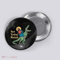 Not Today Satan Jesus Riding Dinosaur T Rex Funny Sarcastic Button thumb 0