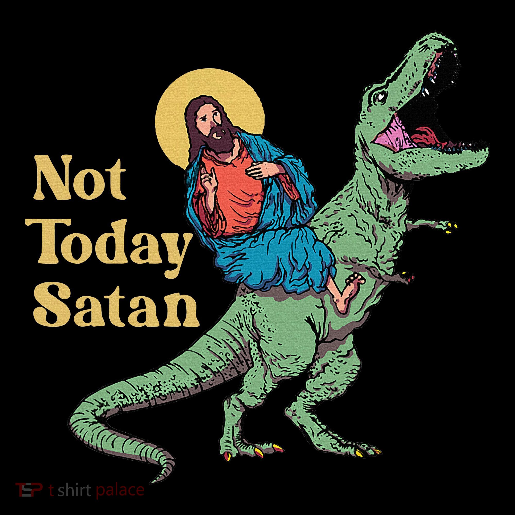 Not Today Satan Jesus Riding Dinosaur T Rex Funny Sarcastic Women's Hoodie