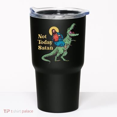 Not Today Satan Jesus Riding Dinosaur T Rex Funny Sarcastic Tumbler
