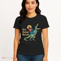 Not Today Satan Jesus Riding Dinosaur T Rex Funny Sarcastic Women's T-Shirt thumb 4
