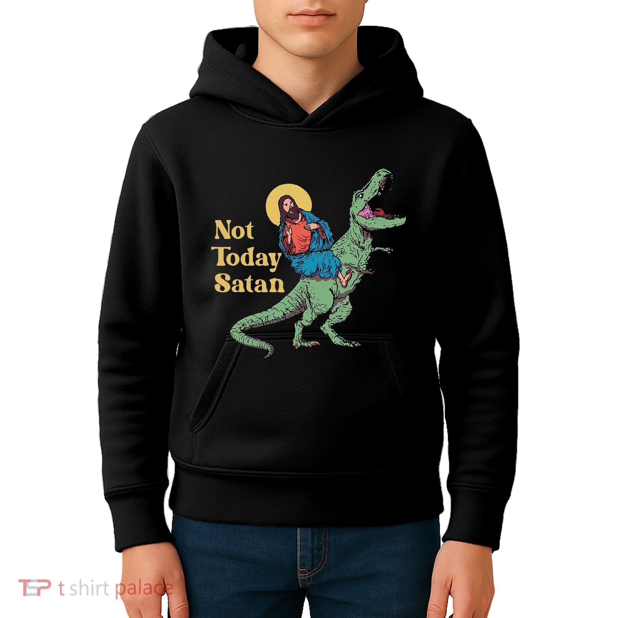Not Today Satan Jesus Riding Dinosaur T Rex Funny Sarcastic Kids Hoodie