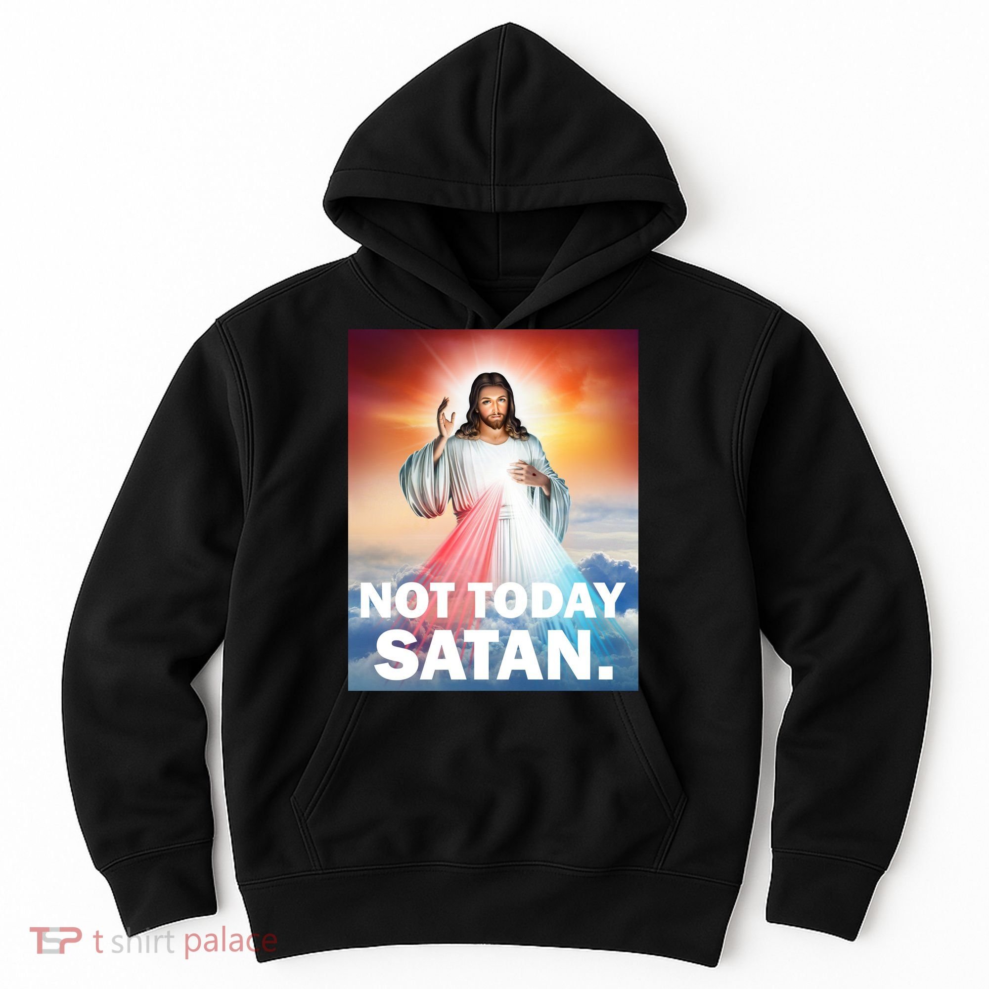Not Today Satan Jesus Christ Christian Christianity Catholic Hoodie