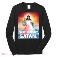 Not Today Satan Jesus Christ Christian Christianity Catholic Long Sleeve Shirt thumb 0