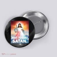 Not Today Satan Jesus Christ Christian Christianity Catholic Button thumb 0