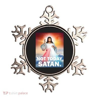 Not Today Satan Jesus Christ Christian Christianity Catholic Ornament