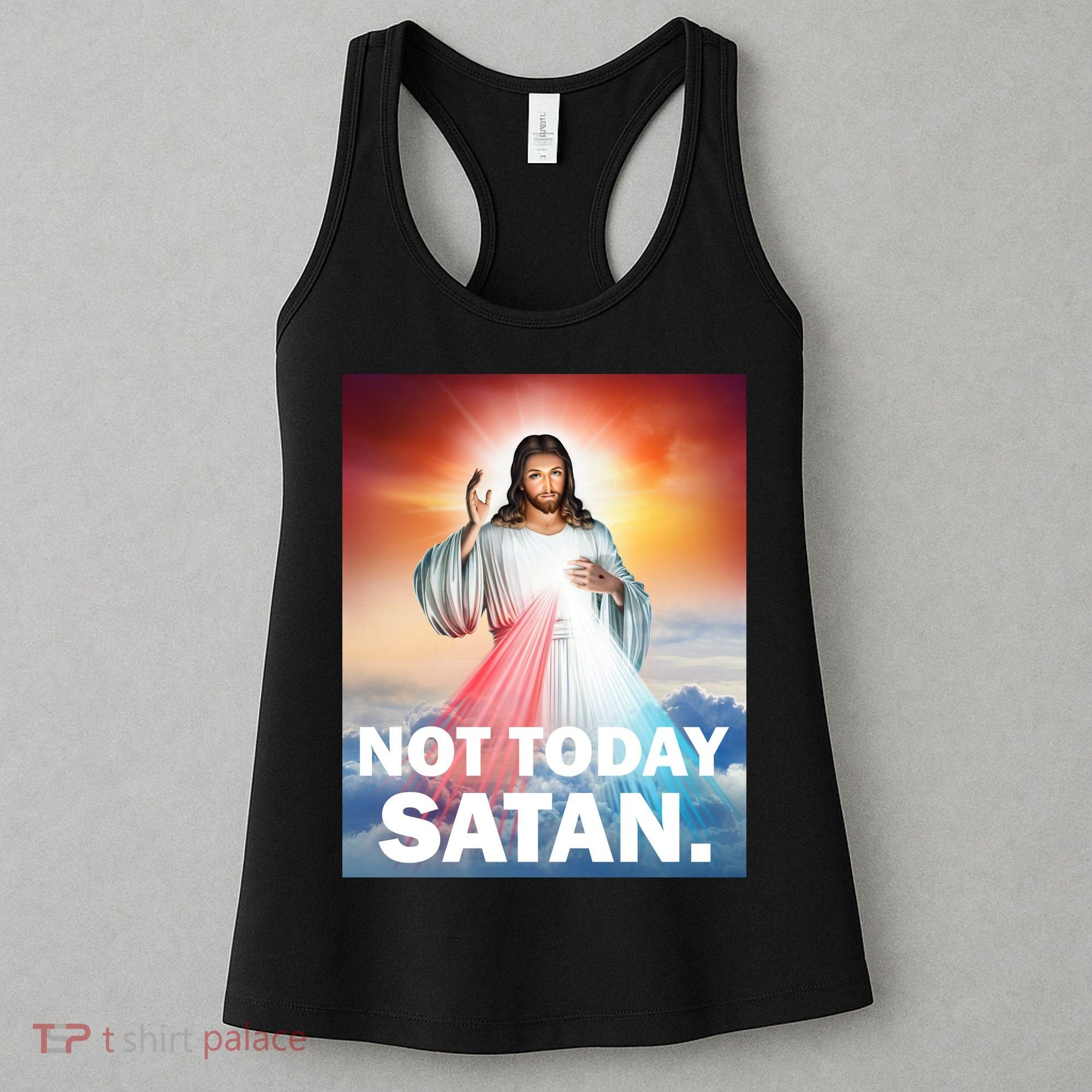 Not Today Satan Jesus Christ Christian Christianity Catholic Women's Tank Top