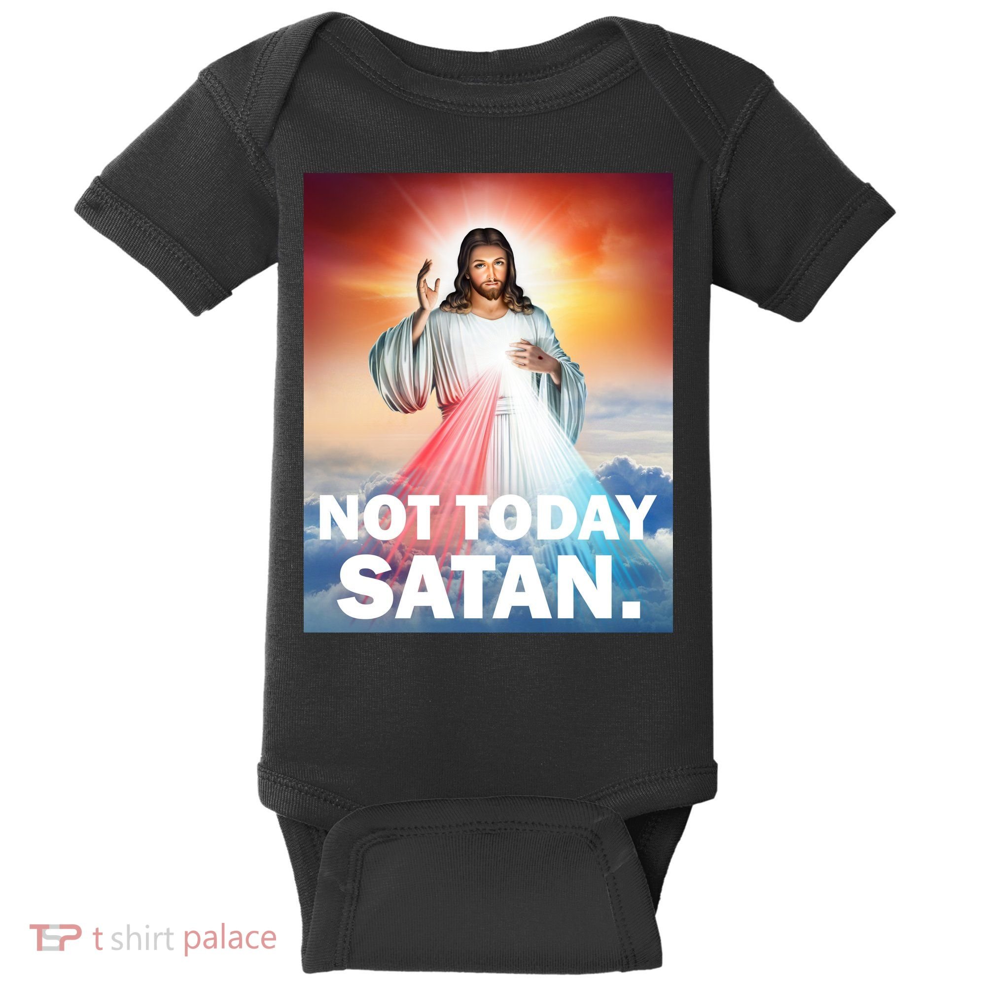 Not Today Satan Jesus Christ Christian Christianity Catholic Baby Bodysuit
