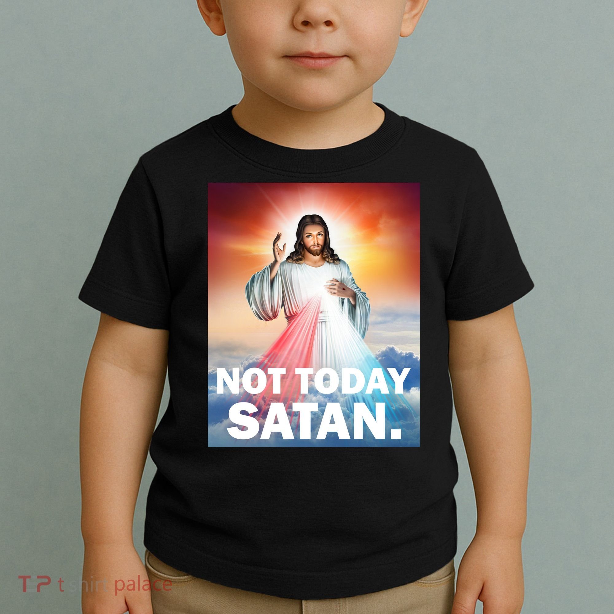 Not Today Satan Jesus Christ Christian Christianity Catholic Toddler T-Shirt