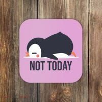 Not Today Seabird Funny Cute Coaster thumb 0
