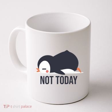 Not Today Seabird Funny Cute Coffee Mug
