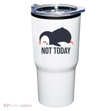 Not Today Seabird Funny Cute Tumbler