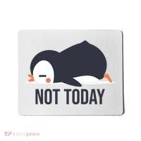 Not Today Seabird Funny Cute Mousepad thumb 0