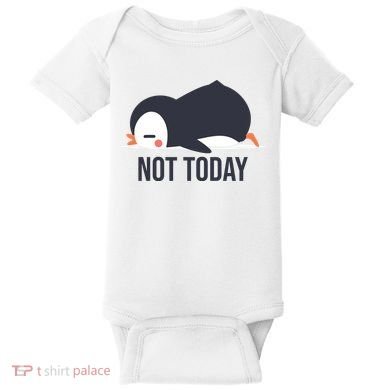 Not Today Seabird Funny Cute Baby Bodysuit