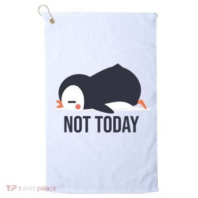Not Today Seabird Funny Cute Golf Towel