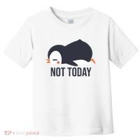 Not Today Seabird Funny Cute Toddler T-Shirt thumb 0