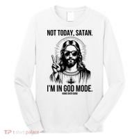 Not Today Satan I’M In God Mode Funny Jesus Meme Long Sleeve Shirt thumb 0
