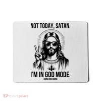 Not Today Satan I’M In God Mode Funny Jesus Meme Mousepad thumb 0