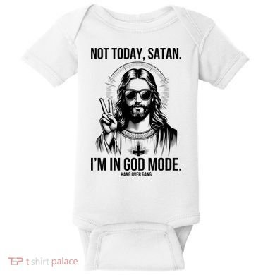 Not Today Satan I’M In God Mode Funny Jesus Meme Baby Bodysuit