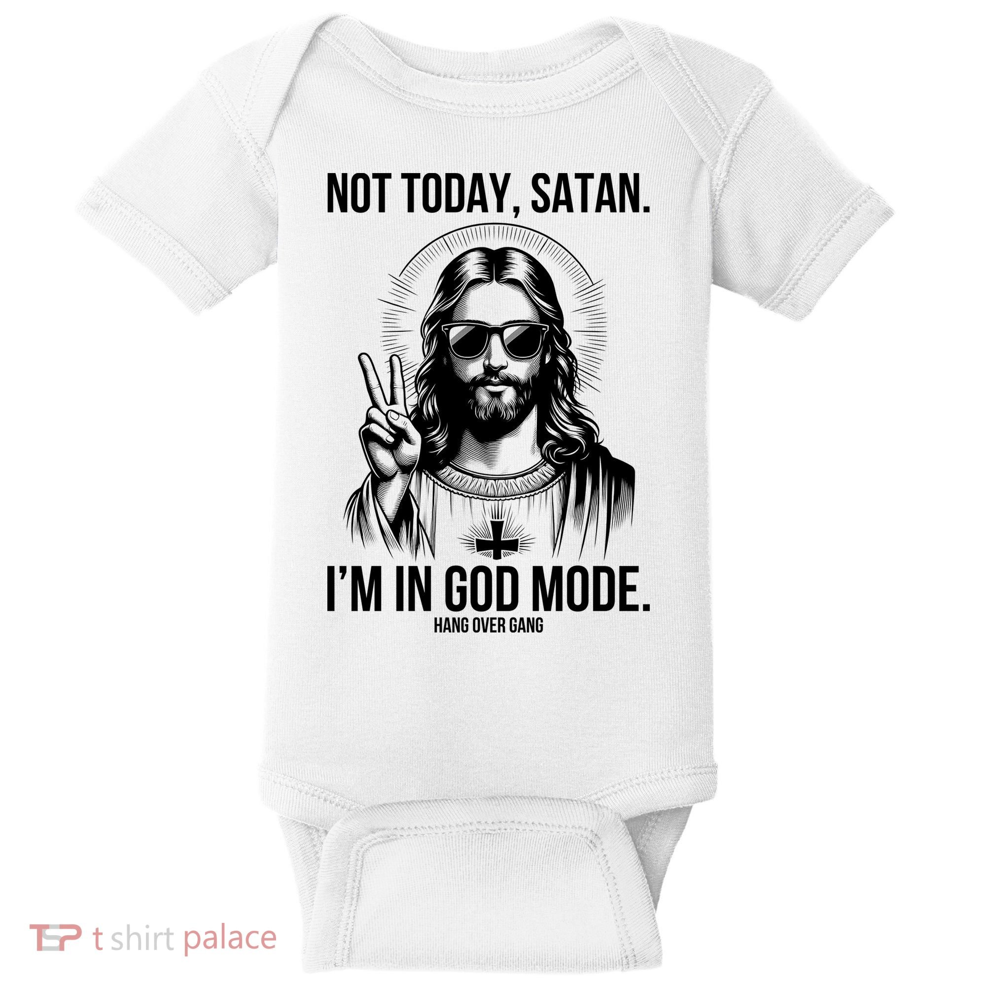 Not Today Satan I’M In God Mode Funny Jesus Meme Baby Bodysuit