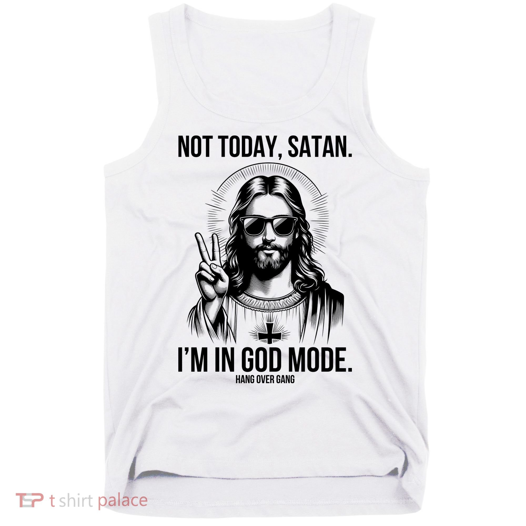Not Today Satan I’M In God Mode Funny Jesus Meme Tank Top